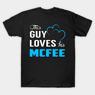 This Guy Loves His MCFEE T-Shirt